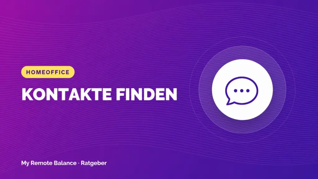 Beitragsbild mit dem Schriftzug „Kontakte finden“ und einem Sprechblasen-Symbol.