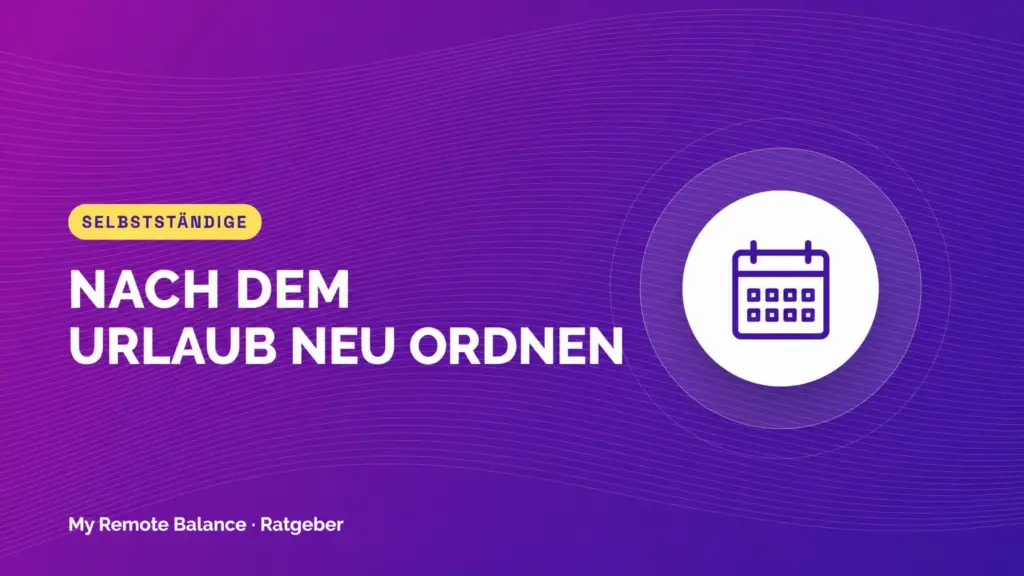 Kalendersymbol zur Neuordnung von Erreichbarkeit und Arbeitsmenge nach dem Urlaub.
