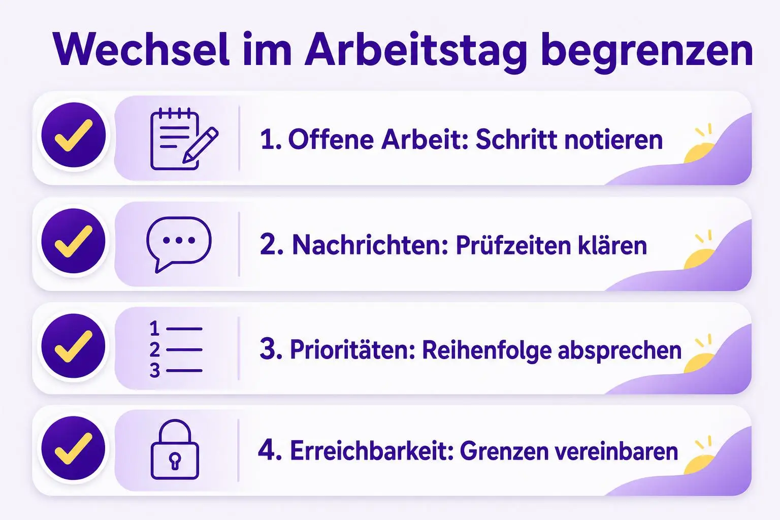 Vier Ansatzpunkte bei häufigen Aufgabenwechseln: offene Arbeit notieren, Prüfzeiten klären, Prioritäten absprechen und Erreichbarkeit vereinbaren.