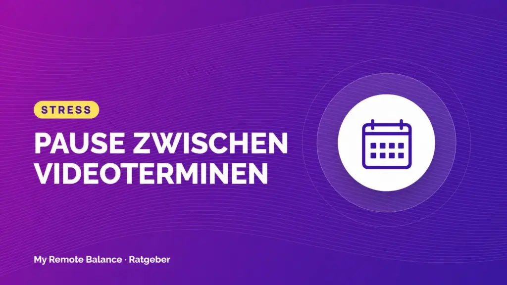 Beitragsbild mit Kalendersymbol und der Aufschrift „Pause zwischen Videoterminen“.