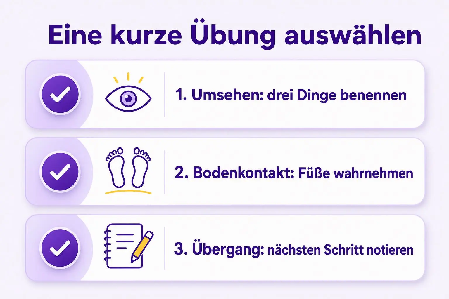 Drei optionale Übungen zwischen Videoterminen: Dinge im Raum benennen, Bodenkontakt wahrnehmen oder den nächsten Schritt notieren.