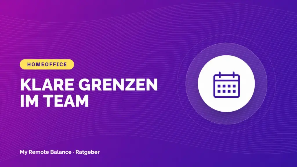Beitragsbild mit Kalendersymbol und der Aufschrift „Klare Grenzen im Team“.